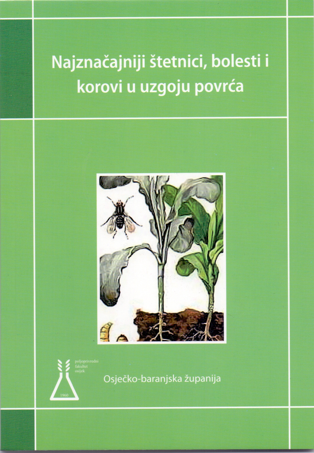 Najznacajniji stetnici bolesti i korovi u uzgoju povrca