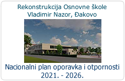 Rekonstrukcija i izgradnja OŠ V. Nazor Đakovo za potrebe jednosmjenskog rada i cjelodnevne škole