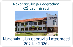 Rekonstrukcija i dogradnja OŠ Ladimirevci za potrebe jednosmjenskog rada i cjelodnevne škole