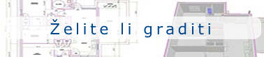 zelite li graditi